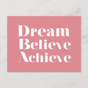 Dream Believe Achieve Postcard