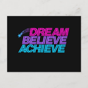 Dream believe achieve postcard
