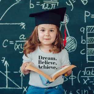 Dream. Believe. Achieve. Quote Toddler T-shirt