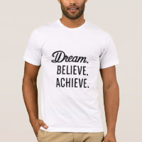 Dream. Believe. Achieve.