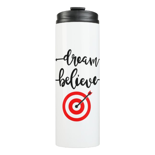 DREAM BELIEVE ACHIEVE THERMAL TUMBLER (Front)