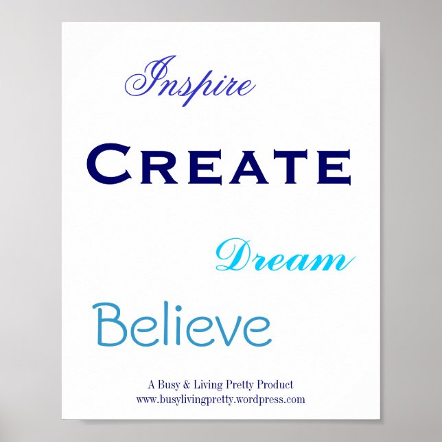 Dream, Believe, Inspire, Create, Poster (Front)