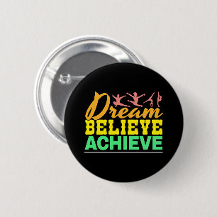 Dream Believe Quote - Women's Gymnastics 6 Cm Round Badge
