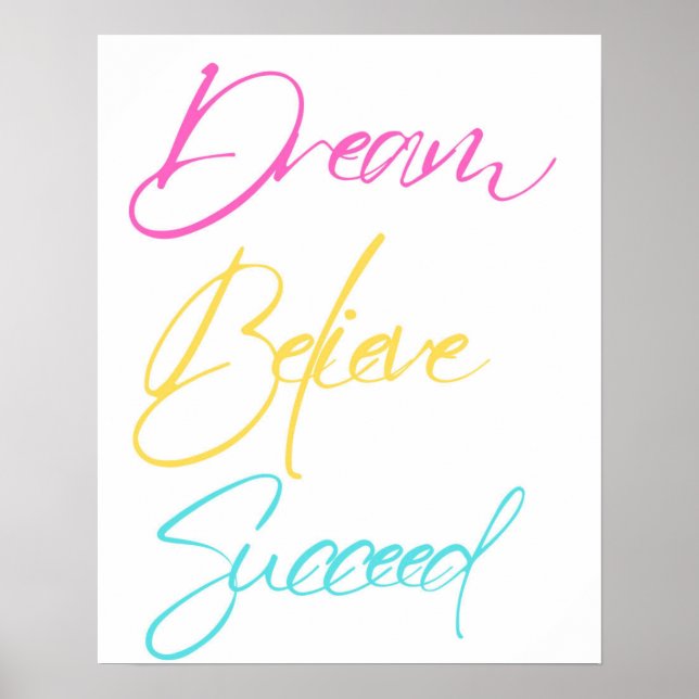 Dream Believe Succeed Motivational Typography Post Poster (Front)