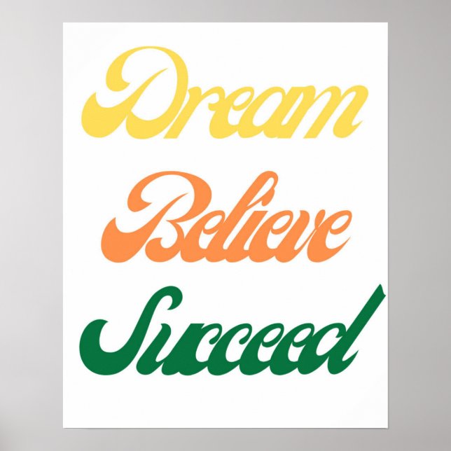 Dream Believe Succeed Motivational Typography  Poster (Front)