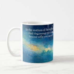 Dream Beyond What You Can See Mug