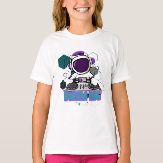 Dream big aim high T-Shirt