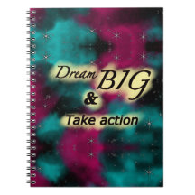 Dream big and take action journal