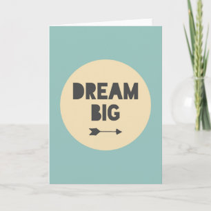 Dream Big - Blue Card