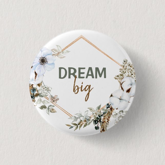 Dream Big Boho Chic Pampas Grass Inspiring Quote  3 Cm Round Badge (Front)