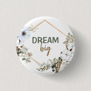 Dream Big Boho Chic Pampas Grass Inspiring Quote  3 Cm Round Badge