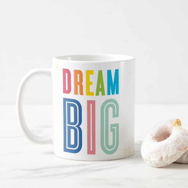 DREAM BIG bold modern motivational mantra quote Coffee Mug (With Donut)