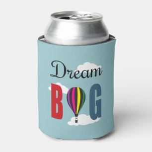 Dream big can cooler