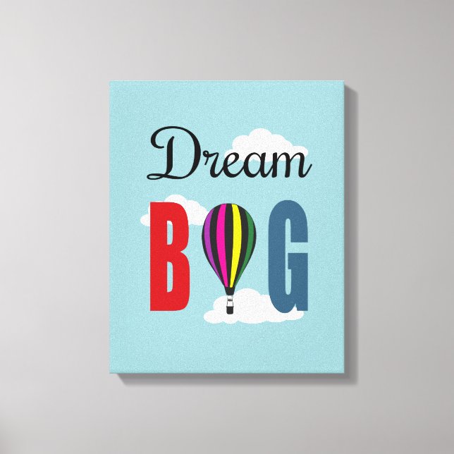 Dream big canvas print (Front)