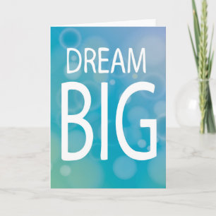Dream Big Card