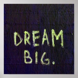 Dream Big Chalk Motivational Inspirational Poster