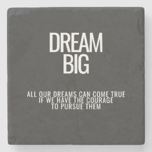 Dream Big Coaster