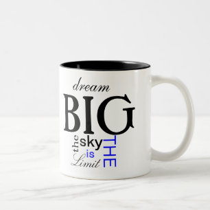 Dream BIG Coffee Mug