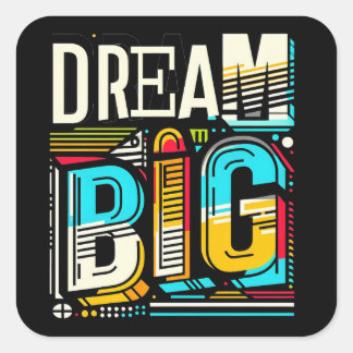 dream big colourful square sticker