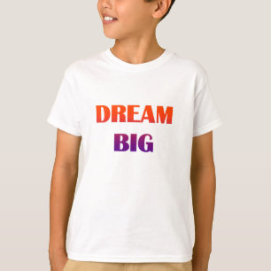 Dream Big Colourful Teen Typography Design 🌈 T-Shirt
