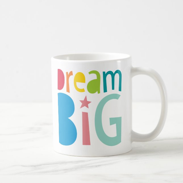 DREAM BIG colourful typography bold bright quote Coffee Mug (Right)