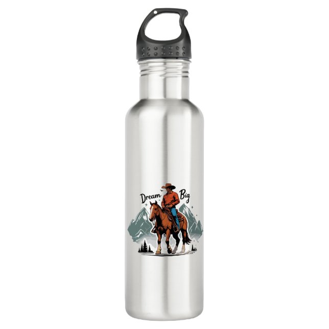 Dream Big- Cowboy Riding Horse 710 Ml Water Bottle (Front)