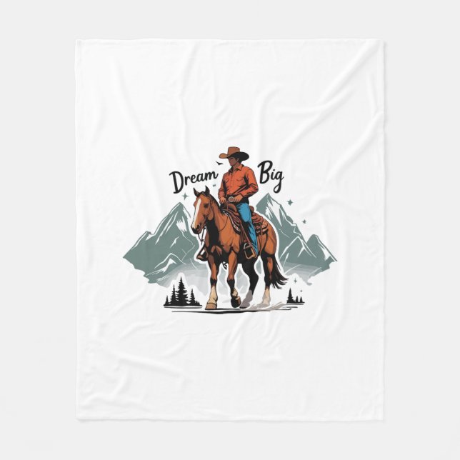 Dream Big- Cowboy Riding Horse Fleece Blanket (Front)