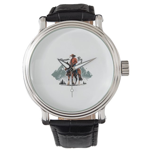 Dream Big- Cowboy Riding Horse Watch (Front)