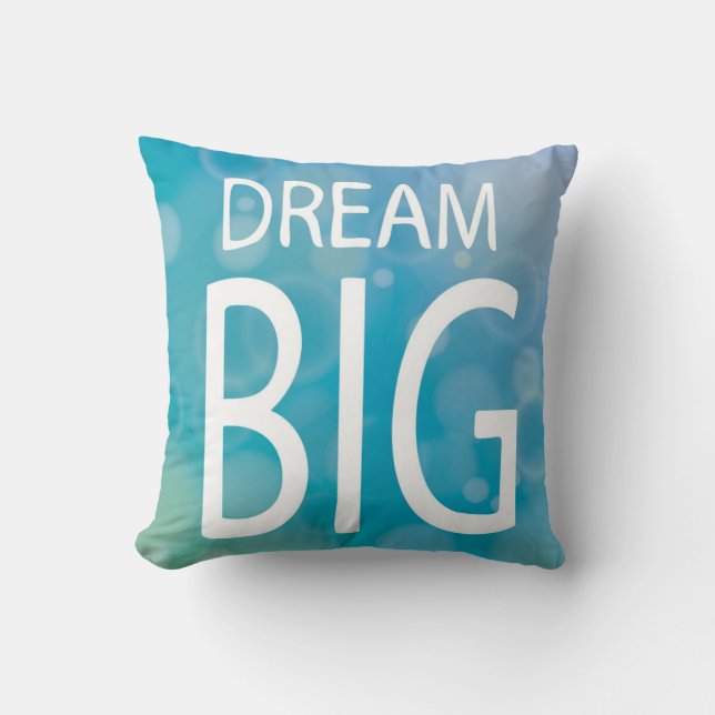 Dream Big Cushion (Front)