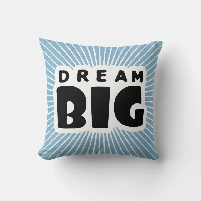 Dream Big Cushion (Front)