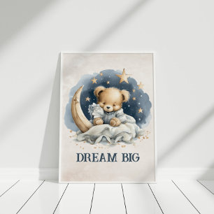 Dream Big Cute Teddy Bear Celestial Nursery Art Poster