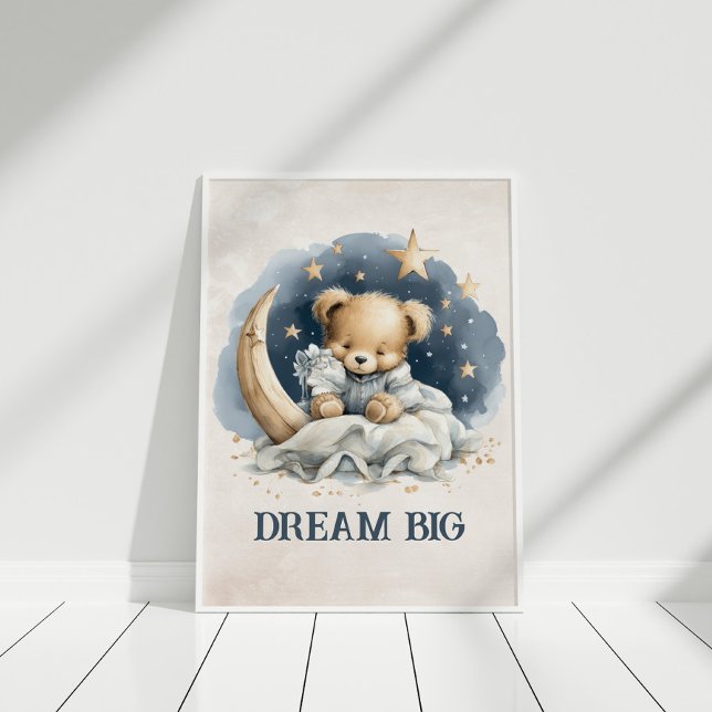 Dream Big Cute Teddy Bear Celestial Nursery Art Poster (Dream Big Cute Teddy Bear Celestial Nursery Art Poster on a white wooden floor )