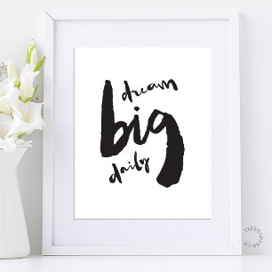Dream Big Daily - Motivational Brush Stroke Art Poster