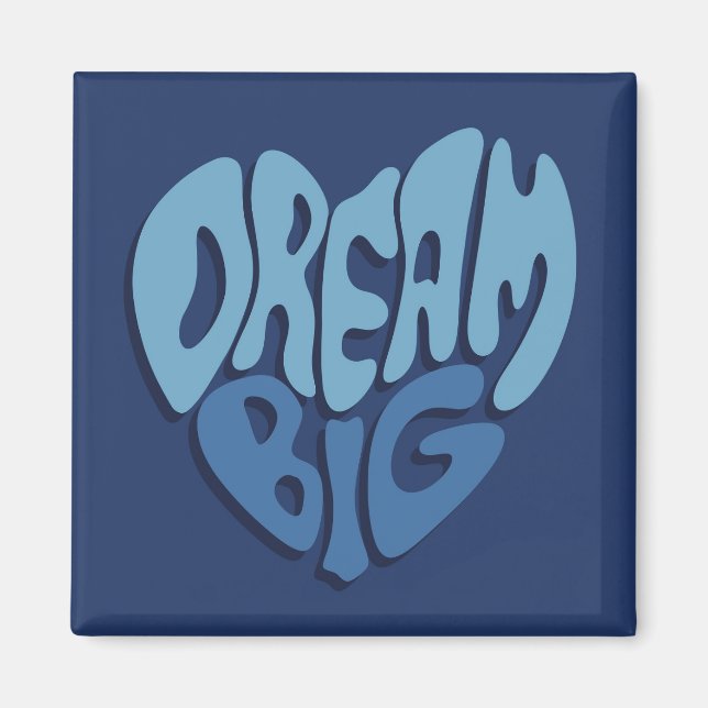 Dream Big: Dark Space-Blue Quote Magnet (Front)