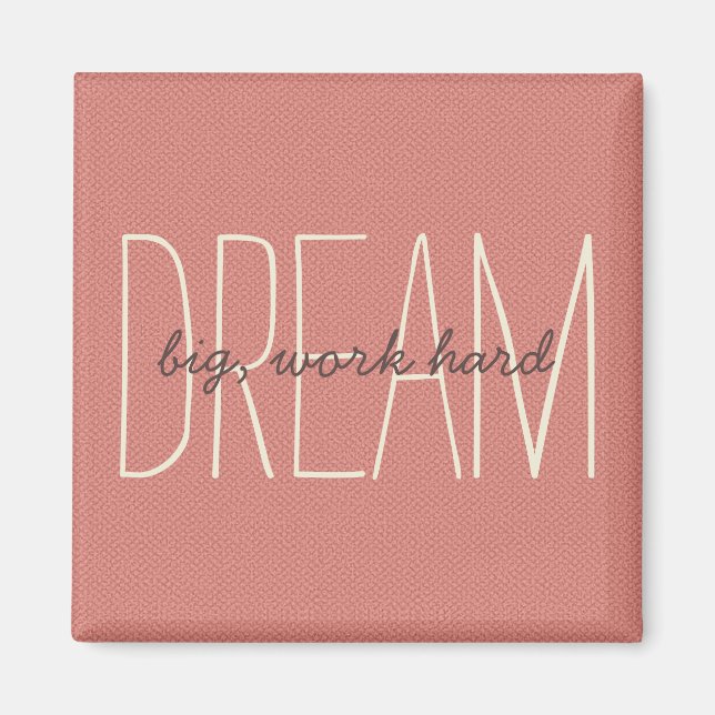Dream Big Decorative Coral & Cream Quote Script Magnet (Front)