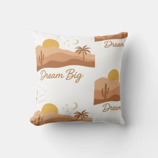 Dream Big Desert Sunset Pillow