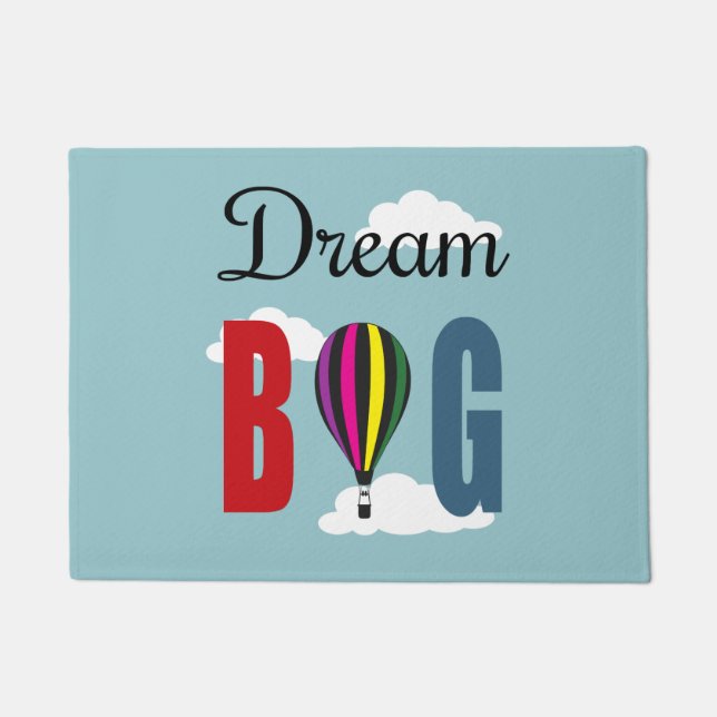 Dream big doormat (Front)