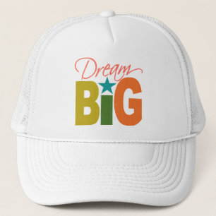 Dream BIG hat - choose color