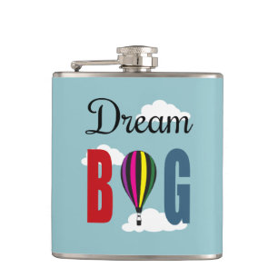Dream big hip flask