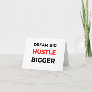 Dream Big Hustle Bigger 2 Card