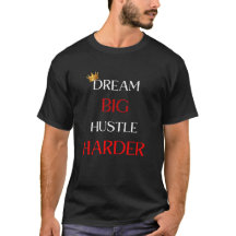 Dream Big Hustle Harder – Motivational Design
