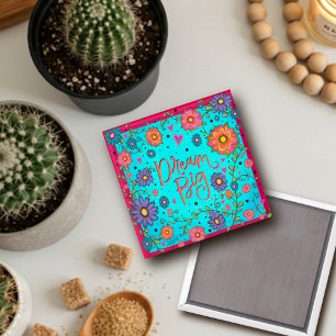 Dream Big Inspirational Encouragement Trendy Magnet