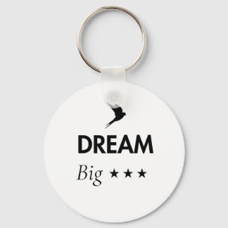 Dream Big Inspirational Keychain | Motivational