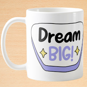 Dream Big Inspirational Purple Speech Bubble Coffee Mug