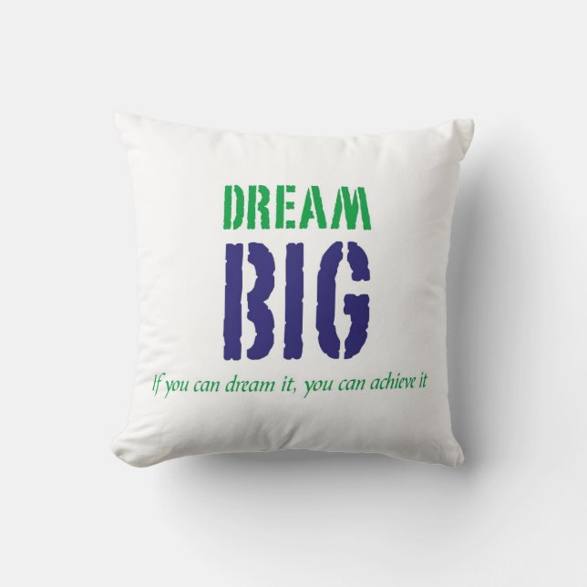 Dream Big:Inspirational Words Pillow (Front)