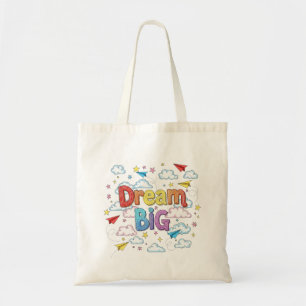 Dream Big – Inspiring Colourful Typography for  Tote Bag