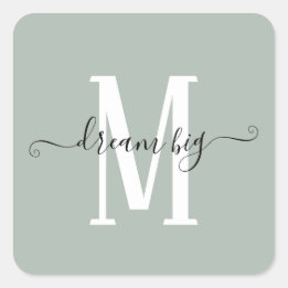 Dream Big Inspiring Quote Monogram Initial Sage Square Sticker