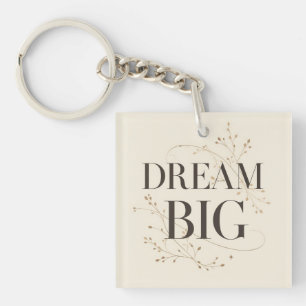 Dream Big Key Ring