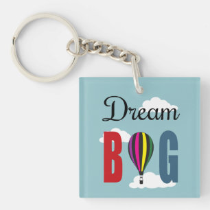 Dream big key ring