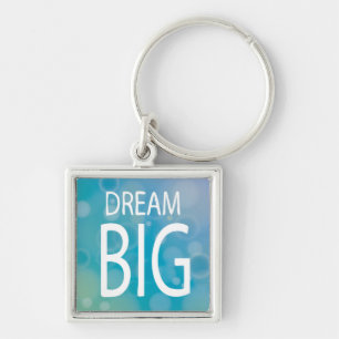 Dream Big Key Ring